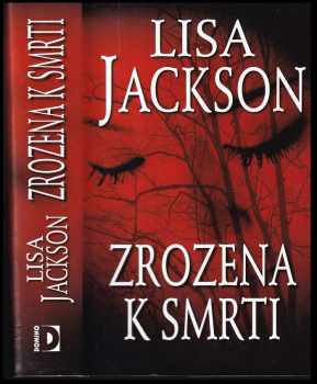 Lisa Jackson: Zrozena k smrti