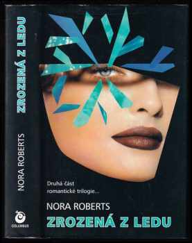 Nora Roberts: Zrozená z ledu