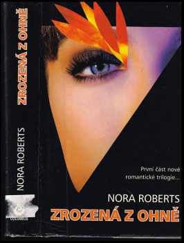 Nora Roberts: Zrozená z ohně