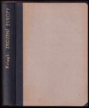 Otto Kriegk: Zrození Evropy