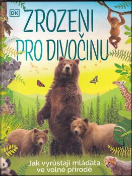 Zrozeni pro divočinu