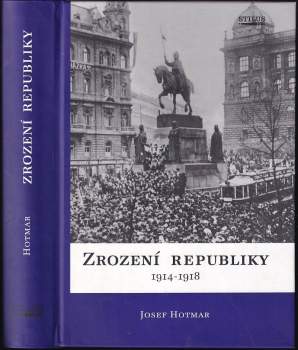 Zrození republiky 1914-1918