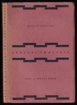 Friedrich Nietzsche: Zrození tragedie