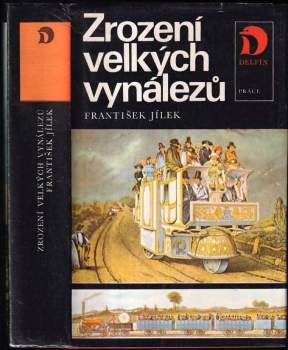 Zrození velkých vynálezů : příběhy mužů, kteří změnili život