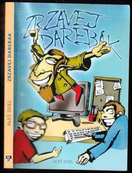 Aleš Sisel: Zrzavej darebák