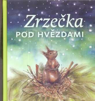 Michaela Hrachovcová: Zrzečka pod hvězdami