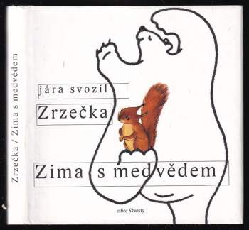 Zrzečka / Zima s medvědem