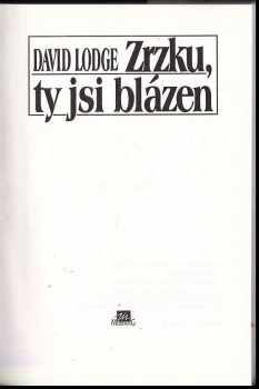 David Lodge: Zrzku, ty jsi blázen