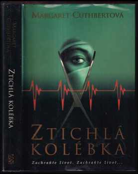 Margareth Owens Cuthbert: Ztichlá kolébka