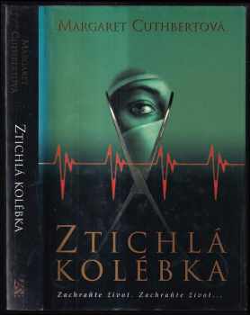 Ztichlá kolébka