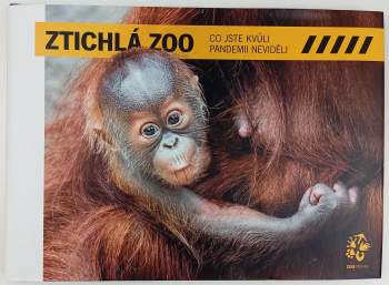 Ztichlá zoo : co jste kvůli pandemii neviděli