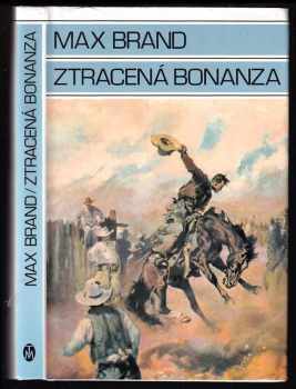 Max Brand: Ztracená Bonanza