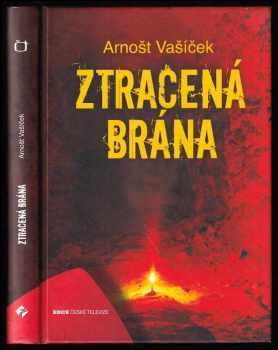 Arnošt Vašíček: Ztracená brána