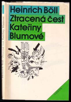 Ztracená čest Kateřiny Blumové, aneb, Jak vzniká násilí a kam může vést