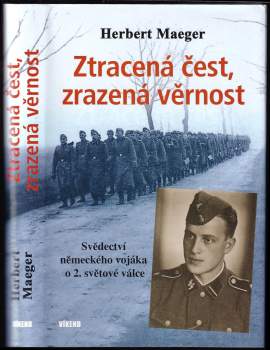 Herbert Maeger: Ztracená čest, zrazená věrnost