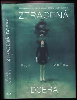 Rick Mofina: Ztracená dcera