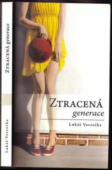 Lukáš Vavrečka: Ztracená generace