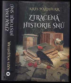 Kris Waldherr: Ztracená historie snů