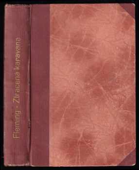 Waldo Fleming: Ztracená karavana