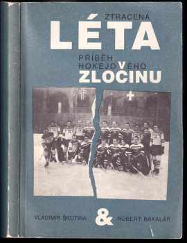 Vladimír Škutina: Ztracená léta