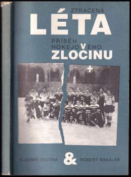 Vladimír Škutina: Ztracená léta