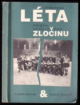 Vladimír Škutina: Ztracená léta