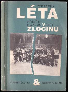 Vladimír Škutina: Ztracená léta