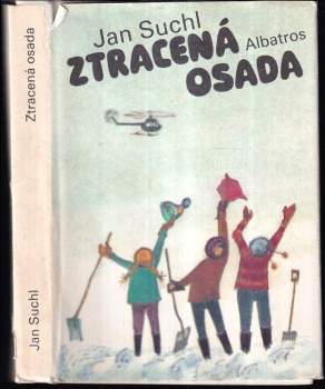 Jan Suchl: Ztracená osada