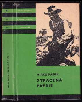 Mirko Pašek: Ztracená prérie