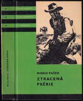 Mirko Pašek: Ztracená prérie