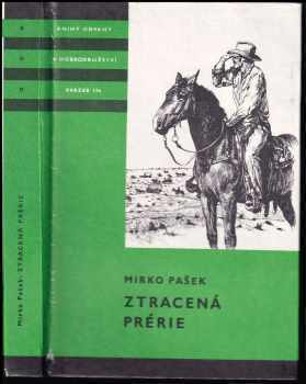 Ztracená prérie - Mirko Pašek (1984, Albatros) - ID: 810175