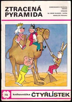 Ljuba Štíplová: Ztracená pyramida - Čtyřlístek 116
