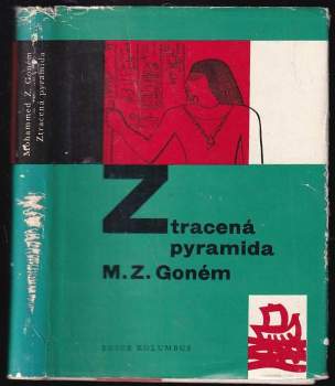 M. Zakaria Goneim: Ztracená pyramida