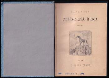 Zane Grey: Ztracená řeka