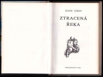 Zane Grey: Ztracená řeka