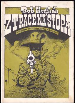 Bob Hurikán: Ztracená stopa
