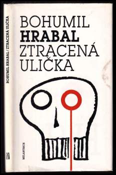Bohumil Hrabal: Ztracená ulička