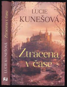 Lucie Kunešová: Ztracena v čase