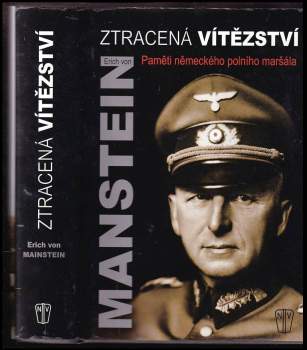 Erich von Manstein: Ztracená vítězství