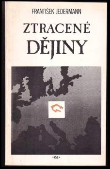 František Jedermann: Ztracené dějiny