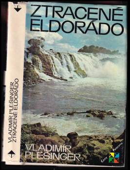Vladimír Plešinger: Ztracené Eldorádo
