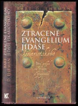 Bart D Ehrman: Ztracené evangelium Jidáše Iškariotského