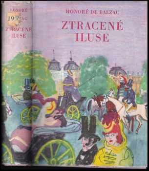 Ztracené iluze - Honoré de Balzac (1959, Státní nakladatelství krásné literatury, hudby a umění) - ID: 2184187