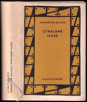 Ztracené iluse - Honoré de Balzac (1958, Státní nakladatelství krásné literatury, hudby a umění) - ID: 69377