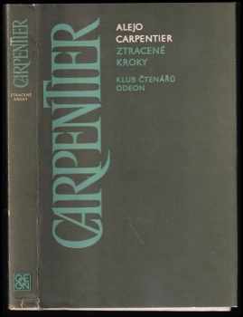 Alejo Carpentier: Ztracené kroky