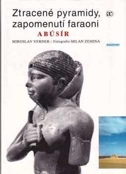 Ztracené pyramidy, zapomenutí faraoni