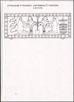 Ztracené pyramidy, zapomenutí faraoni