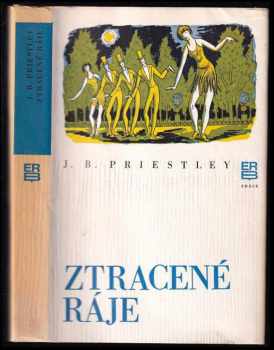 Cyril Bouda: Ztracené ráje, což je vyprávění Richarda Herncastla o jeho životě na varietních prknech od listopadu 1913 do srpna 1914 spolu s prologem a epilogem, které napsal JB. Pristley.