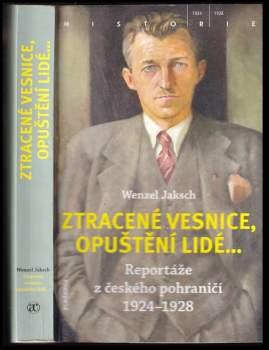 Wenzel Jaksch: Ztracené vesnice, opuštění lidé