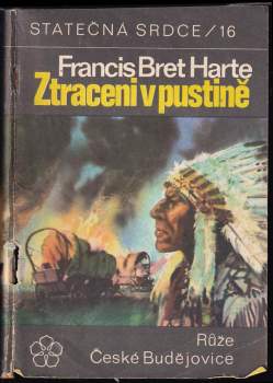 Bret Harte: Ztraceni v pustině